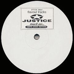 Justice - Touch Me - Flavour Tracks
