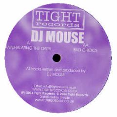 DJ Mouse - Annihalating The Dark - Tight Records 3