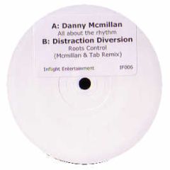 Danny Mcmillan & Distraction Diversion - All About The Rhythm - Inflight Ent