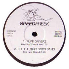 Ruff Driverz - Don't Stop - White Speed Freek 2