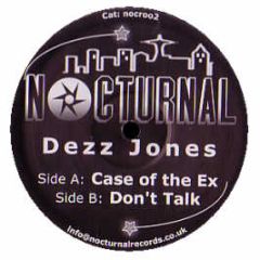 Dezz Jones - Case Of The Ex - Nocturnal