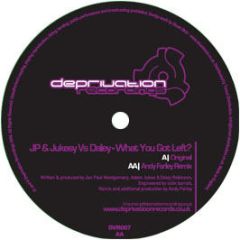 Jp & Jukesy Vs Daley - What You Got Left? - Deprivation