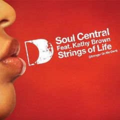 Soul Central Feat. Kathy Brown - Strings Of Life (Stronger On My Own) - Defected