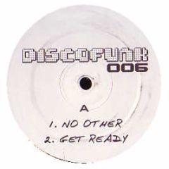 Disco Funk Presents - No Other / Get Ready - Disco Funk