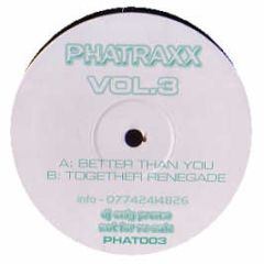 Phatraxx Presents - Better Than You - Phat Trax