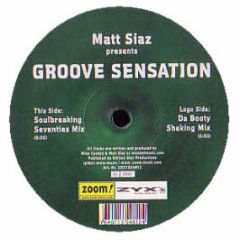 Matt Siaz Presents - Groove Sensation - Zoom