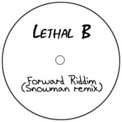Lethal Bizzle - Forward Riddim (Snowman Remix) - Lethal Bizzle Records