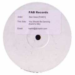 Bee Gees - You Should Be Dancin' (Karim Remix) - Fab Records 1