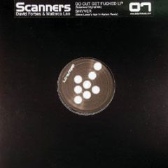 Scanners - Go Out Get Fucked Up - Debunk