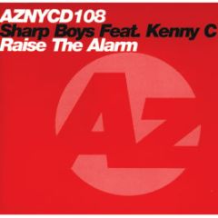 Sharp Boys Feat Kenny C - Raise The Alarm - Azuli