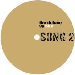 Blur Vs Tim Deluxe - Song 2 (Remix) - S2 1
