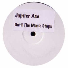 Jupiter Ace - Until The Music Stops - Jupiter 1
