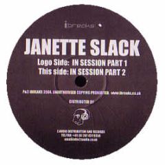 Janette Slack - In Session (Part 1 & 2) - Ibreaks
