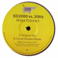 Ed2000 Vs 30Hz - Make Contact - ZOO
