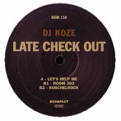 DJ Koze - Late Check Out - Kompakt