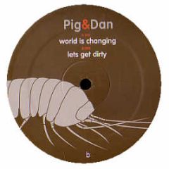 Pig & Dan - World Is Changing - Submission