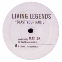 Living Legend - Blast Your Radio - Up Above Records