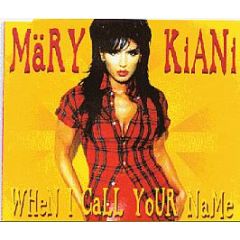Mary Kiani - When I Call Your Name - Mercury