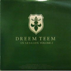 Dreem Teem - In Session Volume 2 - Deconstruction