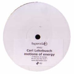 Cari Lekebusch - Motions Of Energy - H Production