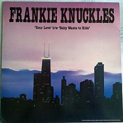 Frankie Knuckles - Your Love - Trax London