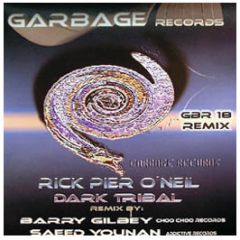 Rick Pier O'Neil - Dark Tribal (Remixes) - Garbage Records