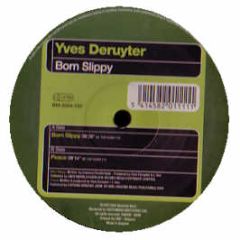 Yves Deruyter - Born Slippy - Bonzai