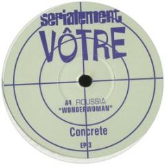 Roussia / Charles Schillings - Serialement Vôtre (Episode 3) - Concrete