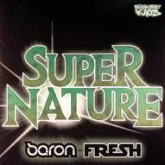 Baron Vs Fresh - Supernature - Breakbeat Kaos