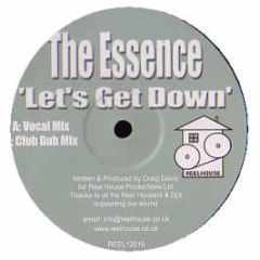 The Essence - Let's Get Down - Reel House