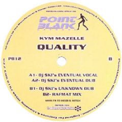 Kym Mazelle - Quality (Original / Remixes) - Point Blank