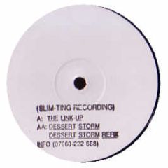 Slim Ting - The Link Up / Desert Storm - Slim Ting Recordings