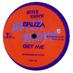 Bruza - Get Me - Aftershock