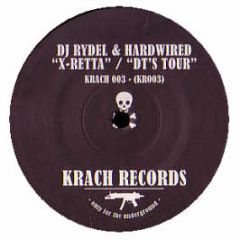 DJ Rydel & Hardwired - X-Retta - Krach Records 3