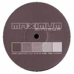 Chris Liberator & Guy Mcaffer - Steelgrey 425 - Maximum Minimum