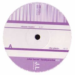 John Lucas - House Music - Family Works 2