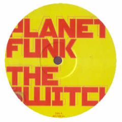 Planet Funk - The Switch 2005 - Direction 