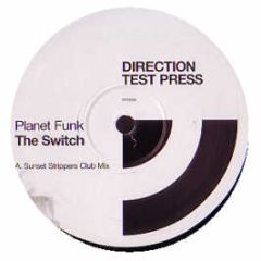 Planet Funk - The Switch (Disc 2) (Remix) - Direction 
