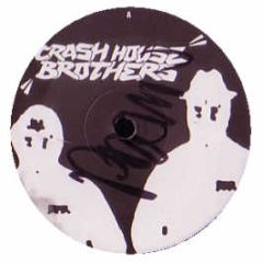 Crash House Brothers - Bad Boy - Carepack Records