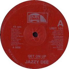 Jazzy Dee - Get On Up - Laurie