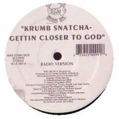 Krumb Snatcha  - Gettin Closer To God - Mass In Action