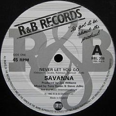 Savanna - Never Let You Go - R & B