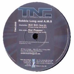 Robbie Long & Ams - Kill Bill (Vol. 2) - Thin 'N' Crispy
