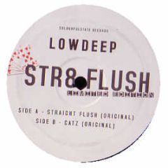 Low Deep - Straight Flush / Catz - Colourfulstate Records