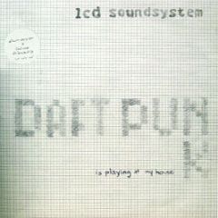 Lcd Soundsystem - Daft Punk Is Playing At My House - EMI