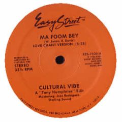 Cultural Vibe - Ma Foom Bey - Easy Street