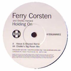 Ferry Corsten & Shelly Harland - Holding On (Remixes) - Positiva