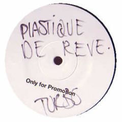 Plastique De Reve - The Sounds You Hear - Turbo