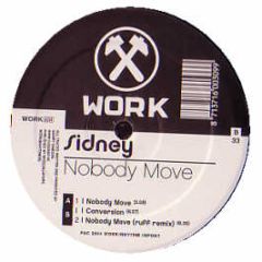 Sidney - Nobody Move - Work