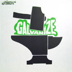 Chemical Brothers Feat. Q-Tip - Galvanize - Astralwerks